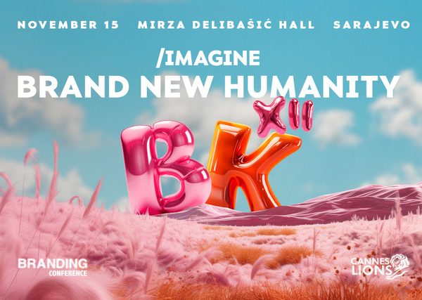 Brending konferencija 2024: Imagine Brand New Humanity