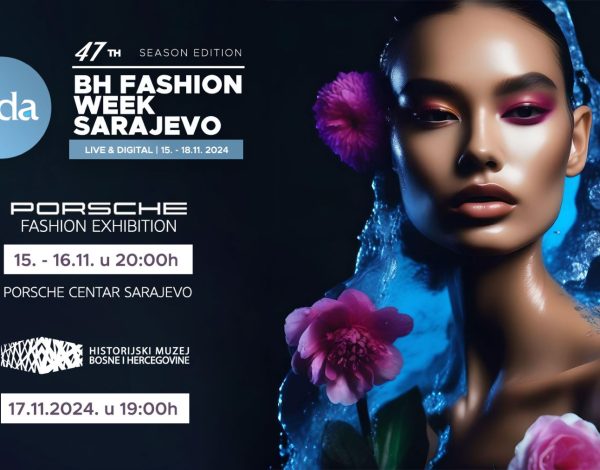 47. LEDA BH Fashion Week Sarajevo: Najveći modni događaj