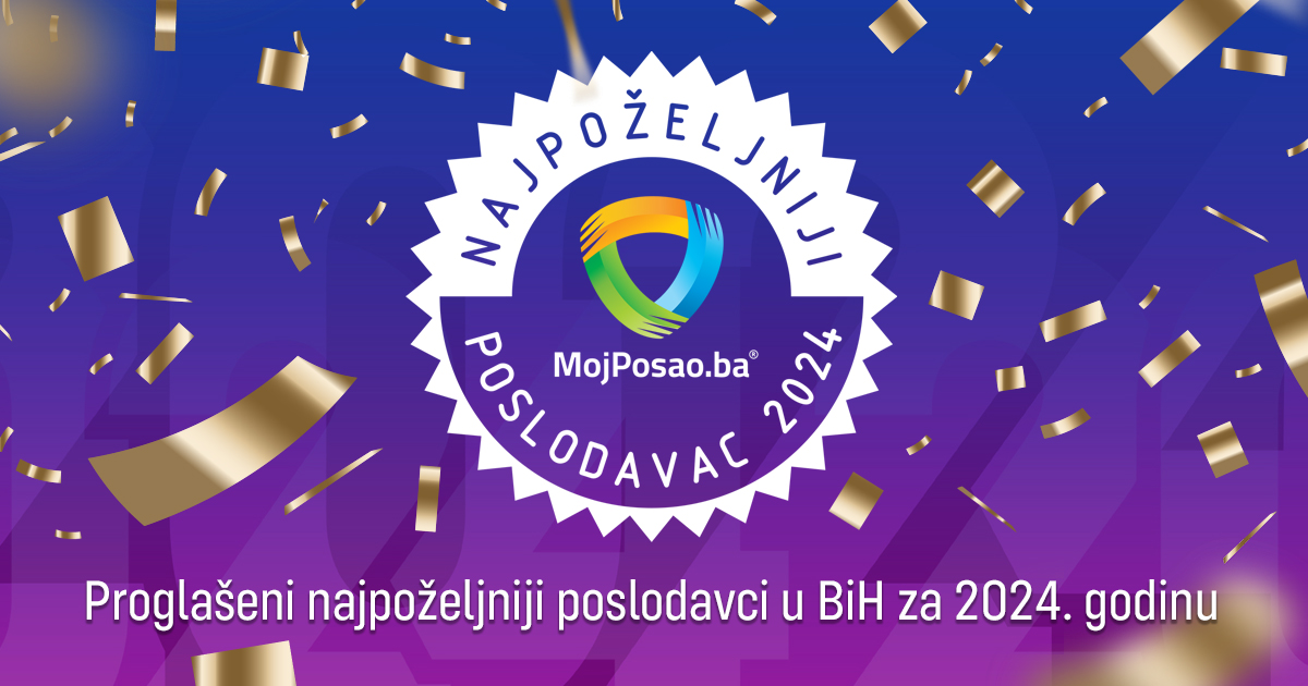 Proglašeni najpoželjniji poslodavci u BiH za 2024. godinu!